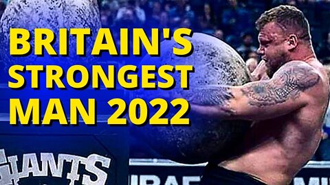 BRITAIN'S STRONGEST MAN 2022! QUEM VAI VENCER?