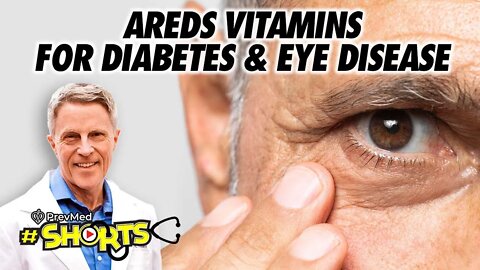 #SHORTS AREDS Vitamins for Diabetes & Eye Disease