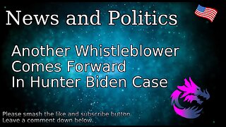 Another Whistleblower Comes Forward In Hunter Biden Case