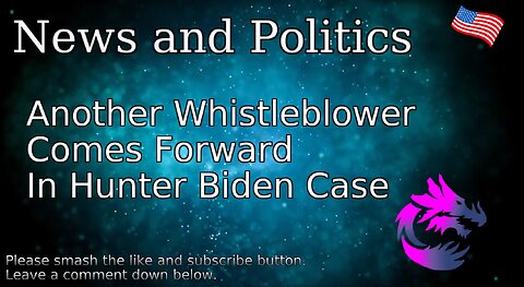 Another Whistleblower Comes Forward In Hunter Biden Case