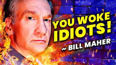 The Woke Left Has Officially LOST Bill Maher!!!