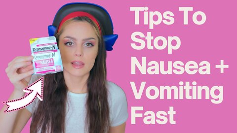Stop Nausea & Vomiting Fast