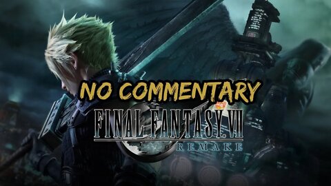 (Part 1) [No Commentary] Final Fantasy VII Remake - PS4 Longplay