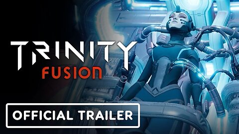 Trinity Fusion - Official Developer Overview Trailer | The Mix Showcase March 2023