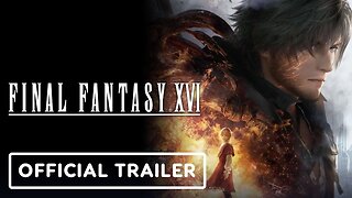 Final Fantasy 16 - Official ‘Welcome To Final Fantasy 16’ Trailer