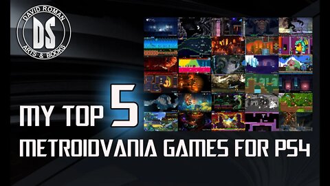 My Top 5 Metroidvania Games for PS4