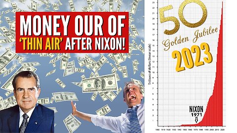 Money Out of 'Thin Air' AFTER Nixon!