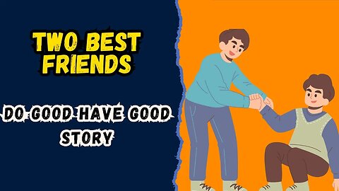 Two Friends | Do Good Have Good Story | Moral Bedtime Stories |@talefuxion #animated #story