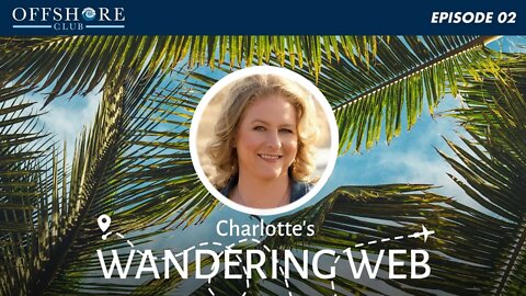 Charlotte's Wandering Web | Episode 2