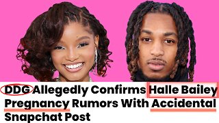 Halle Bailey PREGNANCY CONFIRMED, DDG EXPOSE Halle Belly On Snapchat 📱