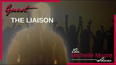 The Michelle Moore Show: The Liaison 'Rehabilitating the Rescued Children' July 13, 2023