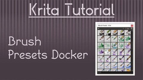 Krita Tutorial: How to Use the Brush Preset Docker
