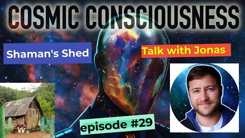 # 29 Talk with @Cosmic Consciousness with Jonas | Psychedelic healing | Oneness | spirituality.