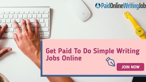 Paid Online Writing Jobs - Get Paid To Do Simple Writing Jobs Online