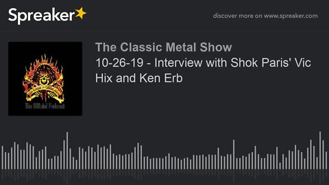 10-26-19 - Interview with Shok Paris' Vic Hix and Ken Erb