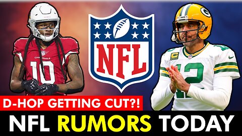 UPDATES On Lamar Jackson, Aaron Rodgers + DeAndre Hopkins Getting Cut?! NFL Rumors