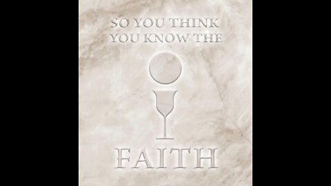 So You Think You Know The Faith Episode 10