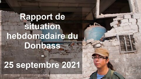 Rapport de situation hebdomadaire du Donbass – 25 septembre 2021