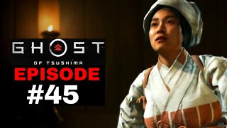 Ghost of Tsushima Episode #45 - No Commentary Gameplay