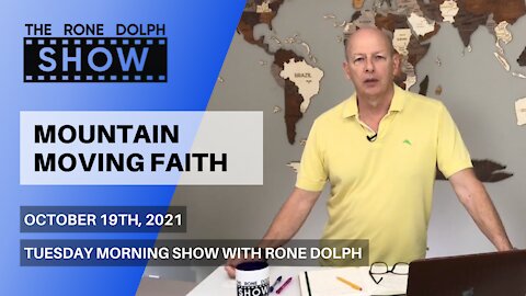 Mountain Moving Faith - Tuesday Morning Teaching | The Rone Dolph Show