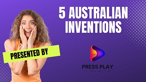 From Down Under: 5 Remarkable Aussie Inventions That Changed the World
