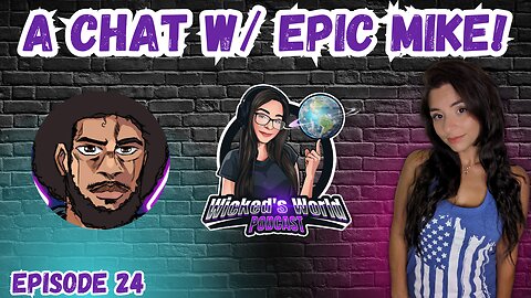 A chat w/ Epic Mike! Barbie, Oppenheimer, Tom Cruise, & MORE! 🌎Wicked's World #24🌎