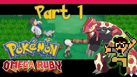 Welcome to Hoenn |Part 1| Pokemon Omega Ruby