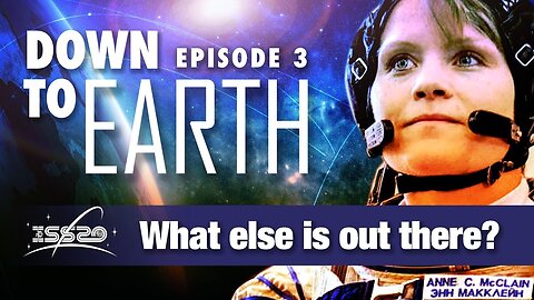 What Else is Out There? | | Down To Earth - S1:E3