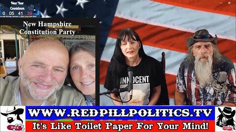 Red Pill Politics (12-31-23) - New Hampshire Constitution Party; Plans For Growth In 2024