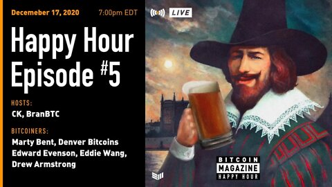 Bitcoin Magazine Happy Hour #5 (12/17) - Miner Takeover Live