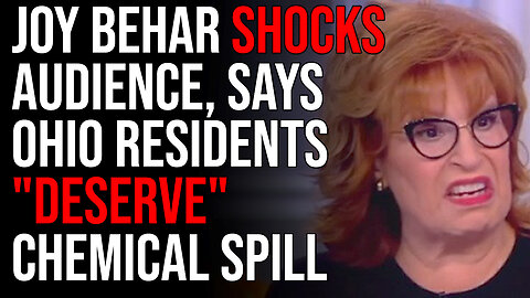 Joy Behar SHOCKS Audience, Says Ohio Residents "Deserve" Chemical Spill Because They Support Trump
