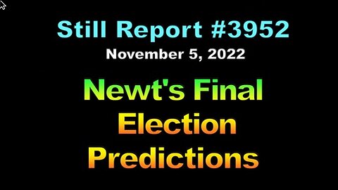 Newt’s Final Election Predictions 3953