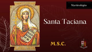 A história de Santa Taciana, dolorosamente entregue ao seu Criador