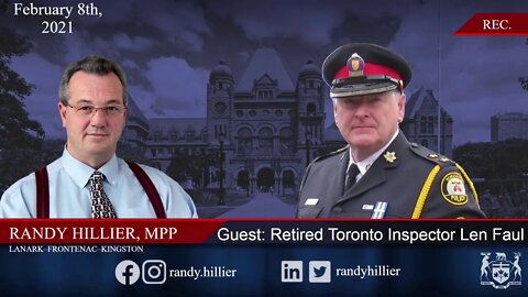 Interview with Randy Hillier MPP & Police on Guard for Thee's Len Faul