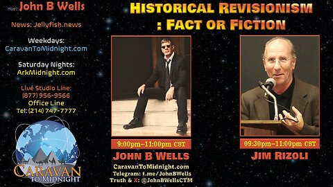 Historical Revisionism: Fact or Fiction - John B Wells LIVE