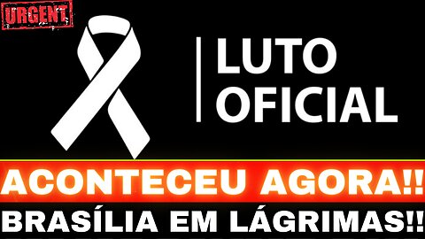 URGENTE!! LUTO OFICIAL NO STF!! TRISTE NOTÍCIA EM BRASÍLIA....