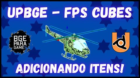 UPBGE FPS CUBES ADICIONANDO ITENS!