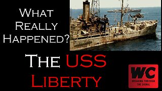 What Really Happened? The U.S.S. Liberty