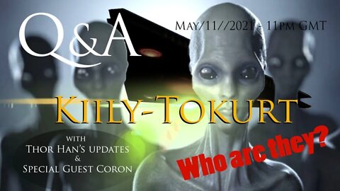 Q&A Kiily Tokurt - May 11