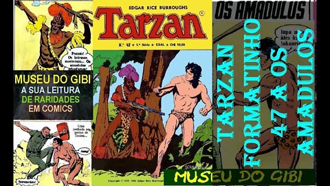 TARZAN FORMATINHO 47 A OS AMADULOS #tarzan #gibi #comics #quadrinhos