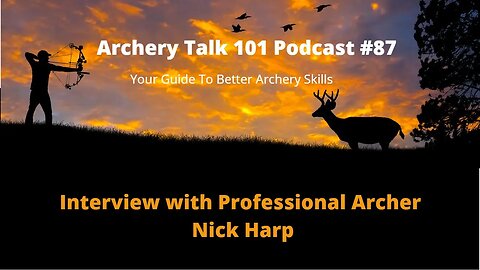 What is it like to be a professional Archer an Interview with Nick Harp