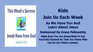 Sermons 4 Kids - Jonah Runs From God - Jonah 1-3