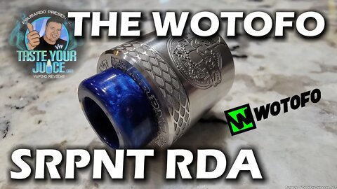 A PBusardo Presentation - The Wotofo SRPNT RDA