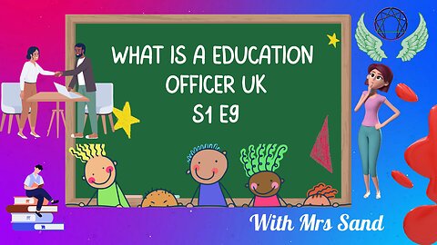 Education Officers in the UK: A Comprehensive Overview S1 E9