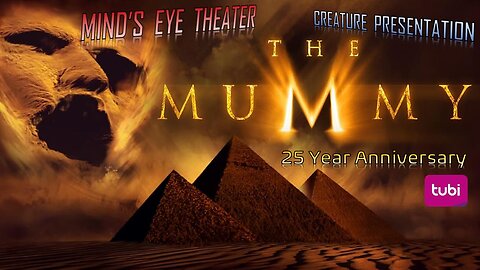 The Mummy Watch Party - Mind's Eye Theater