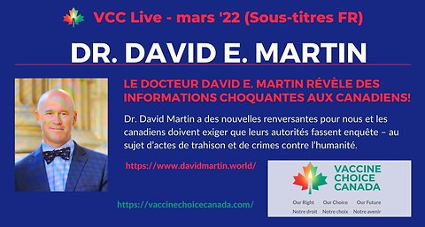 SOUS-TITRES FR - Le docteur David E. Martin révèle des informations choquantes aux canadiens!