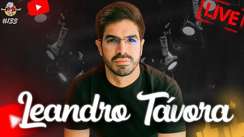 LEANDRO TÁVORA | EMPREENDEDOR | POD +1 CAST? | EP #133