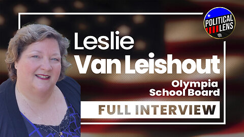 2023 Candidate for Olympia, WA School Board - Leslie Van Leishout