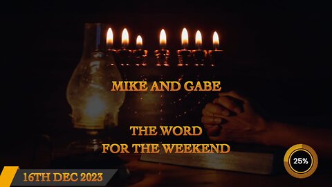 The Word for the Weekend Mike and Gabe 12.16.2023