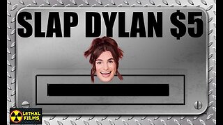 Slap Dylan For Five Dollars!